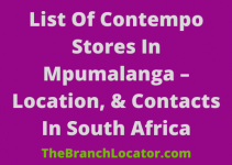 LIst Of Contempo Stores In Mpumalanga, 2023, Location, & Contacts In South Africa
