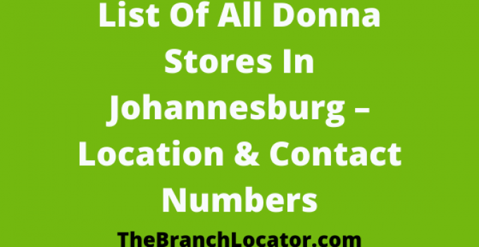 List Of All Donna Stores In Johannesburg 2022, Location & Contact Numbers