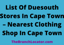 List Of Duesouth Stores In Cape Town 2022, Nearest Clothing Shop In Cape Town