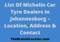 List Of Michelin Car Tyre Dealers In Johannesburg 2023, Location, Address & Contact