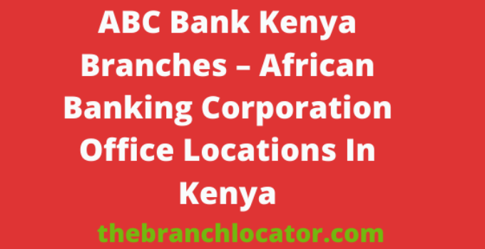 ABC Bank Kenya Branches