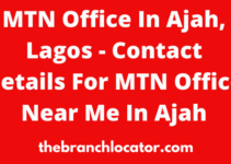 MTN Office In Ajah, Lagos, Find MTN Nigeria Offices & Contacts In Ajah