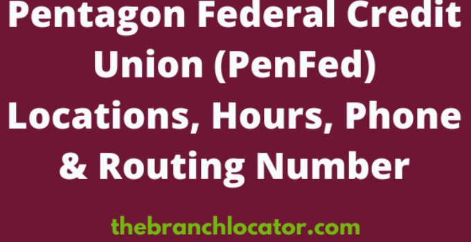 Pentagon Federal Credit Union (PenFed) Locations