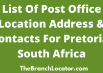 List Of Post Offices In Pretoria, 2022, Location Address & Contacts Near You
