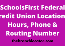 SchoolsFirst Federal Credit Union Locations Near Me, 2023, Hours, Phone & Routing Number