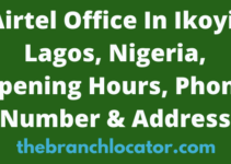 Airtel Office In Ikoyi, Lagos, Nigeria, Opening Hours, Phone Number & Address