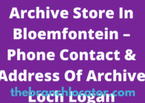 Archive Store In Bloemfontein Phone Contact Number, Address & Hours