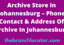 Archive Store In Johannesburg Phone Contact, Address & Hours