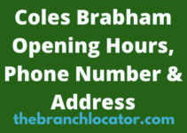 Coles Brabham Opening Hours, 2023, Phone Number & Address