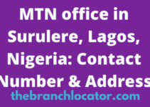 MTN office in Surulere, Lagos, Nigeria: Contact Number & Address