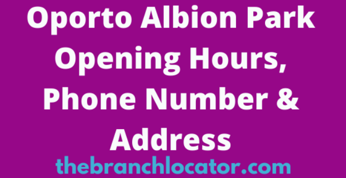 Oporto Albion Park Opening Hours, Phone Number & Address