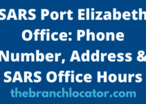 SARS Port Elizabeth Office, Phone Number, Address & SARS Office Hours
