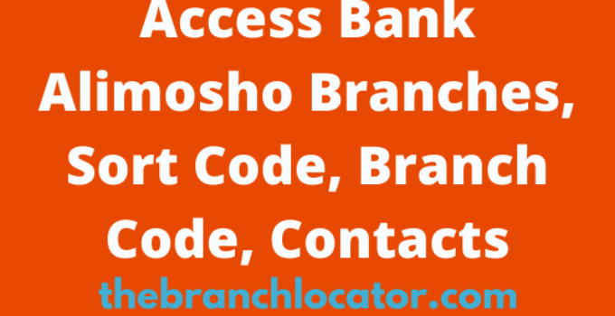 Access Bank Alimosho Branches, Sort Code, Branch Code, Contacts
