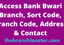 Access Bank Bwari Branch, Sort Code, Branch Code, Address & Contact