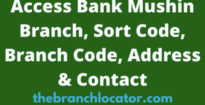Access Bank Mushin Branch, Sort Code, Branch Code, Address & Contact