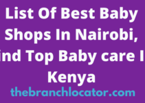 Baby Shops In Nairobi, 2023, Find List Of Best Baby Care Stores In Nairobi