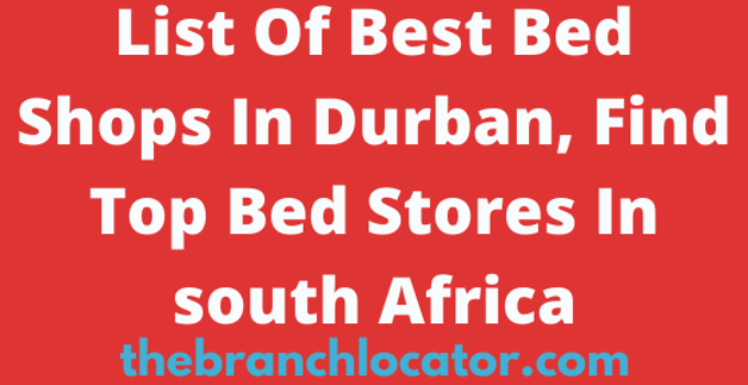 List Of Best Bed Shops In Durban