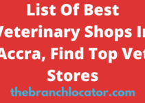 Veterinary Shops In Accra, 2023, Find Best Vet Stores Near Me