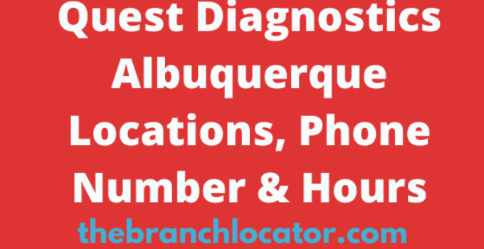 Quest Diagnostics Albuquerque Locations, Phone Number & Hours