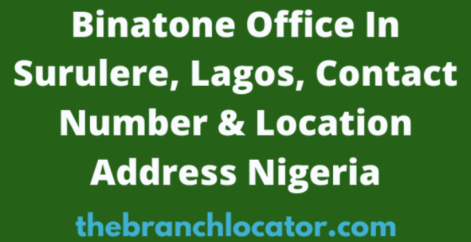 Binatone Office In Surulere, Lagos, Contact Number & Location Address Nigeria