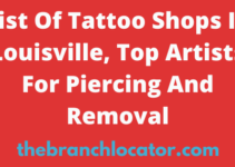 Tattoo Shops In Louisville, List Of Top Artists For Piercing And Removal