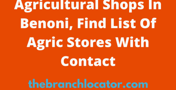 Agricultural Shops In Benoni