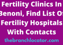Fertility Clinics In Benoni, Find List Of Fertility Hospitals With Contacts