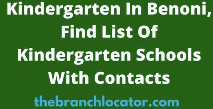 Kindergarten In Benoni, Find List Of Kindergarten Schools With Contacts