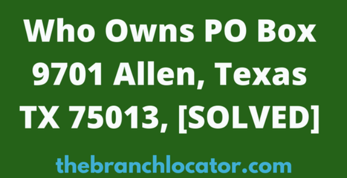 PO Box 9701 Allen, TX 75013