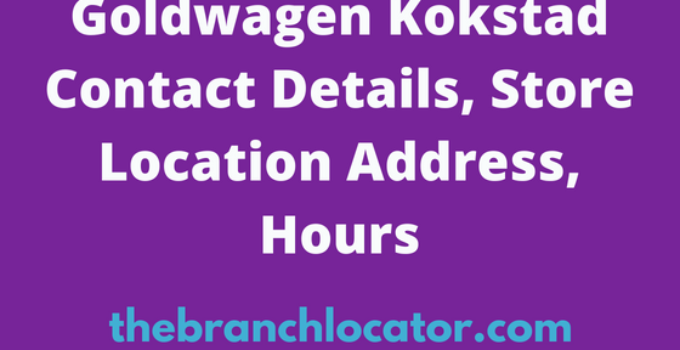 Goldwagen Kokstad Location Address, Hours