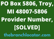 PO Box 5806, Troy, MI 48007-5806 Provider Number, [SOLVED], 2024