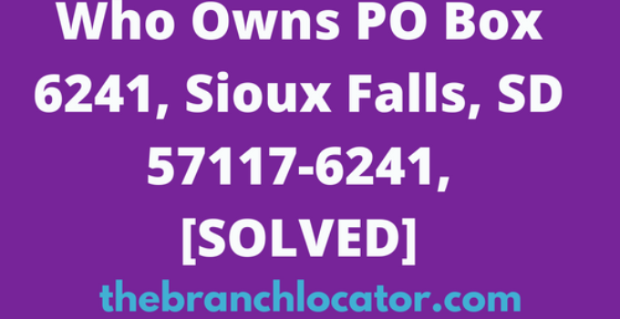 PO Box 6241, Sioux Falls, SD